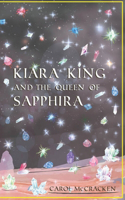 KIARA KING and the QUEEN OF SAPPHIRA