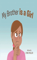 My Brother is a girl