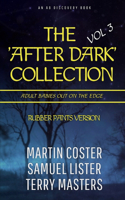 The 'After Dark' Collection - Volume 3 (Rubber pants Version)