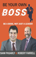 Be Your Own Boss