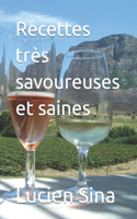 Recettes très savoureuses et saines