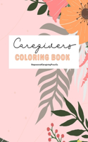 Caregivers Coloring Book