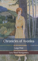 Chronicles of Avonlea: Large Print