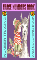 Trace Numbers Book: Number Tracing and Coloring Book