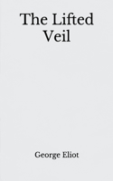 The Lifted Veil: Beyond World's Classics