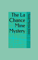The La Chance Mine Mystery illustrated