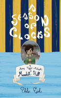 Season of Clocks, Book 1