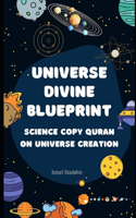 Universe Divine Blueprint