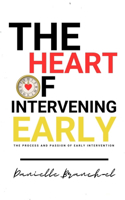 Heart of Intervening Early