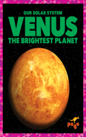 Venus: The Brightest Planet: (Our Solar System)