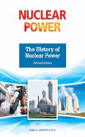 History of Nuclear Power, Revised Edition