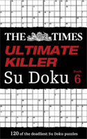 Times Ultimate Killer Su Doku Book 6
