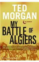 My Battle of Algiers: A Memoir