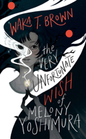 Very Unfortunate Wish of Melony Yoshimura