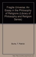 The Fragile Universe: An Essay in the Philosophy of Religions(Irish Literary Studies)