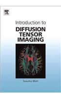 Introduction to Diffusion Tensor Imaging