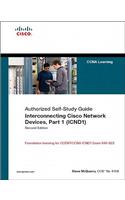 Interconnecting Cisco Network Devices, Part 1 (Icnd1): CCNA Exam 640-802 and Icnd1 Exam 640-822, 2/E