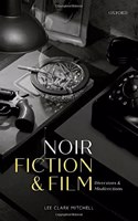 Noir Fiction and Film