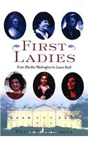 First Ladies: From Martha Washington to Laura Bush