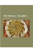The Tor Hill (Volume 3)
