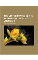 The United States in the World War Volume 2