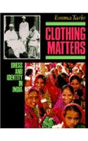Clothing Matters: Dress and Identity in India