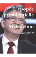 L'épopée présidentielle de Mélenchon
