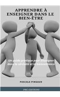 Apprendre à enseigner dans le bien-être