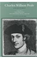 The Selected Papers of Charles Willson Peale and His Family