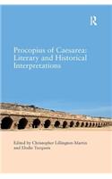 Procopius of Caesarea: Literary and Historical Interpretations