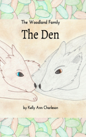 Den: The Woodland Family Series