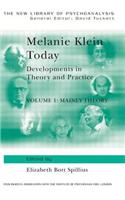 Melanie Klein Today, Volume 1: Mainly Theory