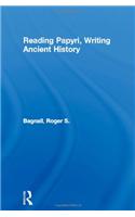 Reading Papyri, Writing Ancient History