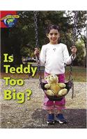 Fact World Stage 1: Is Teddy Too Big?