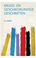 Krijgs- En Geschiedkundige Geschriften