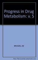 Progress in Drug Metabolism