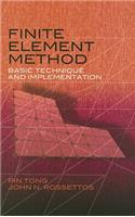 Finite Element Method: Basic Technique and Implementation