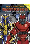 Build Your Own Giant Robots Super Sticker Book