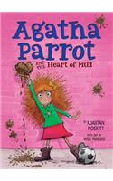 Agatha Parrot and the Heart of Mud