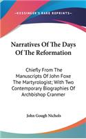 Narratives Of The Days Of The Reformation