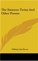 The Siamese Twins And Other Poems