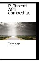 P. Terenti Afri Comoediae: (English)