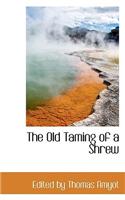 The Old Taming of a Shrew