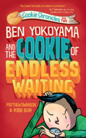 Ben Yokoyama and the Cookie of Endless Waiting: (Cookie Chronicles)