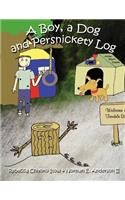Boy, A Dog and Persnickety Log