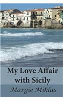 My Love Affair with Sicily