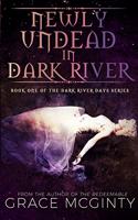 Newly Undead In Dark River