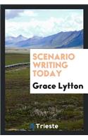 Scenario Writing Today