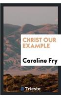 Christ Our Example