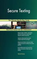 Secure Texting The Ultimate Step-By-Step Guide